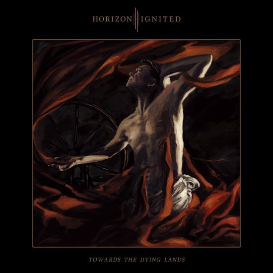 Horizon Ignited Towards The Dying Lands new album 2022 artwork